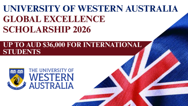 University of Western Australia Global Excellence Scholarship 2026 | Up to AUD $36,000 for International Students | Study In Australia