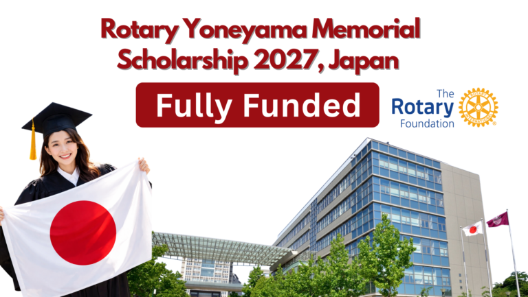 Rotary Yoneyama Memorial Scholarship 2027 Japan | Fully Funded for International Students