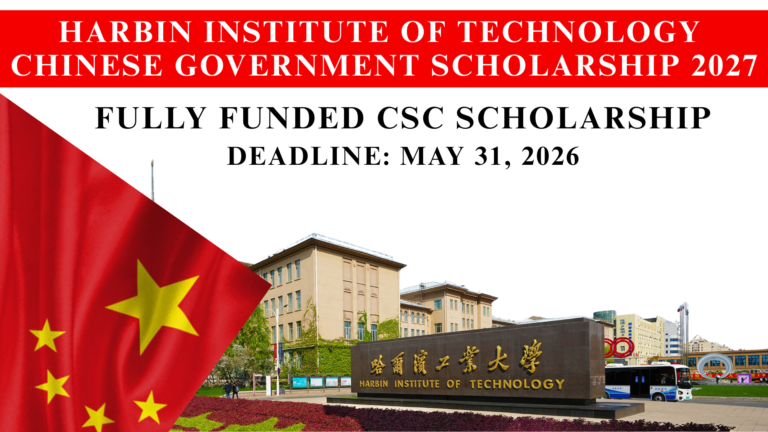 Harbin Institute of Technology Chinese Government Scholarship 2027 | Fully Funded CSC Scholarship