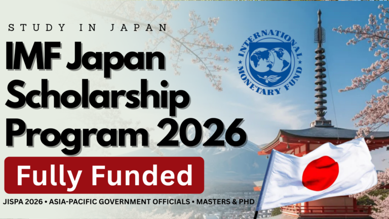 IMF Japan Scholarship Program 2026 (JISPA) | Fully Funded Master’s & PhD in Japan for Asia-Pacific Government Officials